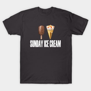 SUNDAY ICE CREAM T-Shirt